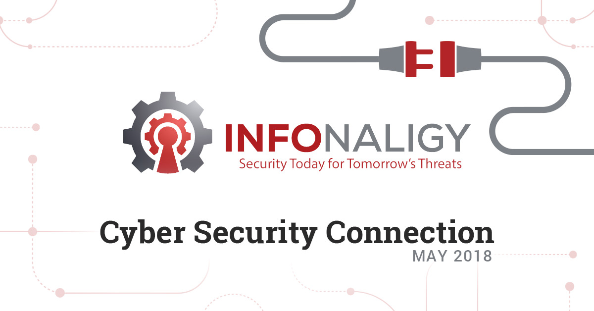 Cyber Security Connection: May 2018 Update